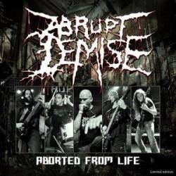 Abrupt Demise : Aborted from Live